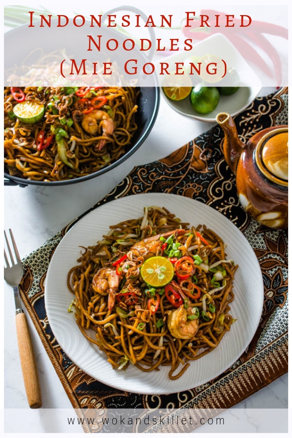 Indonesian Fried Noodles (Mie Goreng) - Wok & Skillet