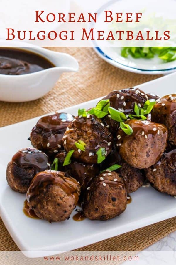 Korean Beef Bulgogi Meatballs - Wok & Skillet